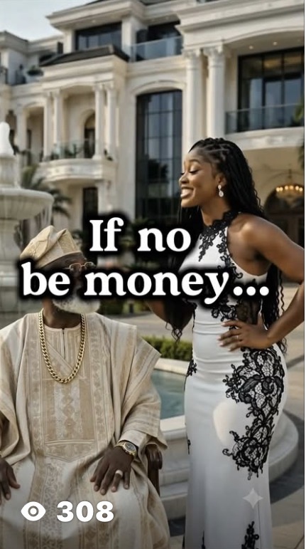 If No Be Money…
